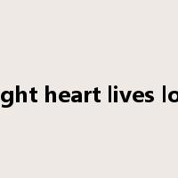 a light heart lives long是什么意思