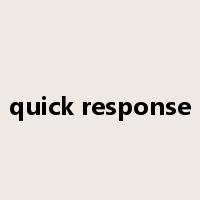 quick response是什么意思