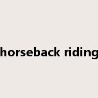 horseback riding是什么意思