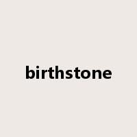 birthstone是什么意思