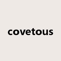 covetous是什么意思