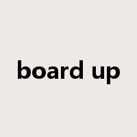 board up是什么意思
