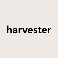 harvester是什么意思
