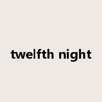twelfth night是什么意思