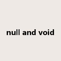 null and void是什么意思