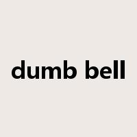 dumb bell是什么意思