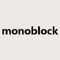 monoblock是什么意思