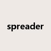 spreader是什么意思