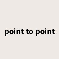 point to point是什么意思