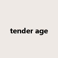 tender age是什么意思