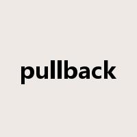 pullback是什么意思