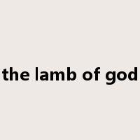 the lamb of god是什么意思