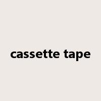 cassette tape是什么意思