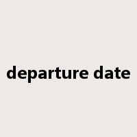 departure date是什么意思