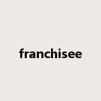 franchisee是什么意思