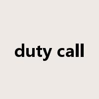 duty call是什么意思