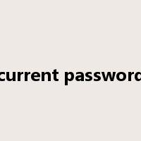 current password是什么意思