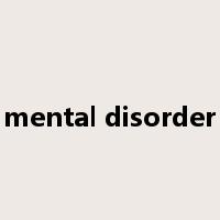 mental disorder是什么意思