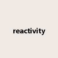 reactivity是什么意思