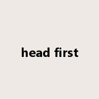 head first是什么意思