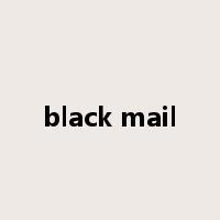 black mail是什么意思