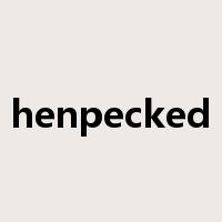henpecked是什么意思