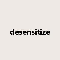 desensitize是什么意思