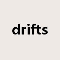drifts是什么意思