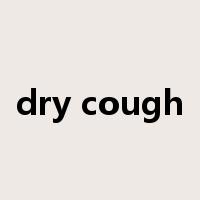 dry cough是什么意思