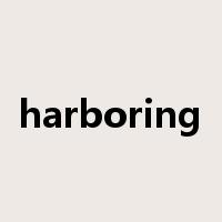 harboring是什么意思