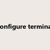 configure terminal是什么意思