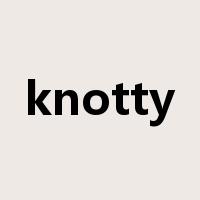 knotty是什么意思