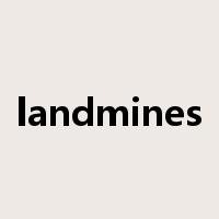 landmines是什么意思