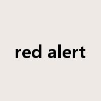 red alert是什么意思