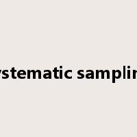 systematic sampling是什么意思