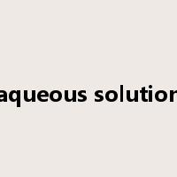aqueous solution是什么意思