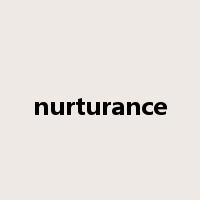 nurturance是什么意思
