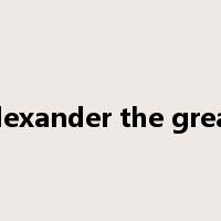 alexander the great是什么意思