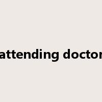attending doctor是什么意思