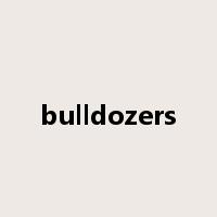 bulldozers是什么意思