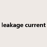 leakage current是什么意思