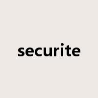 securite是什么意思