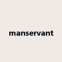 manservant是什么意思