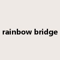 rainbow bridge是什么意思