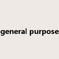 general purpose是什么意思