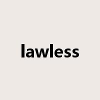 lawless是什么意思
