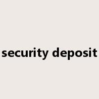 security deposit是什么意思