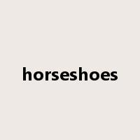 horseshoes是什么意思