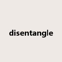 disentangle是什么意思