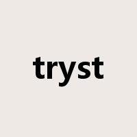 tryst是什么意思